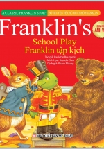 Bộ Truyện Song Ngữ Anh – Việt Về Chú Rùa Nhỏ Franklin – Franklin Tập Kịch