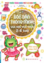 Bóc Dán Thông Minh Vừa Học Vừa Chơi 2-6 Tuổi – Khả Năng Nhận Biết