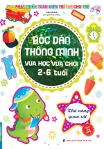 Bóc Dán Thông Minh Vừa Học Vừa Chơi 2-6 Tuổi – Khả Năng Quan Sát
