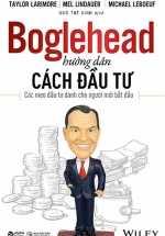 Boglehead Hướng Dẫn Cách Đầu Tư: Các Mẹo Đầu Tư Dành Cho Người Mới Bắt Đầu