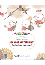Bồi Dưỡng FQ Cho Trẻ – Sức Khỏe Hay Tiền Bạc? – Stay Healthy Or Earn Money?