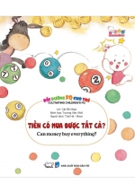 Bồi Dưỡng FQ Cho Trẻ – Tiền Có Mua Được Tất Cả? – Can Money Buy Everything?