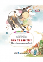 Bồi Dưỡng FQ Cho Trẻ – Tiền Từ Đâu Tới? – Where Does Money Com From?