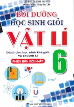 Bồi Dưỡng Học Sinh Giỏi Vật Lí Lớp 6 (Phiên Bản Mới Nhất)