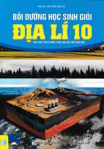 ND – Bồi Dưỡng Học Sinh Giỏi Địa Lí 10 (Biên Soạn Theo Chương Trình GDPT Mới)