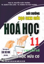 Bồi Dưỡng Học Sinh Giỏi Hóa Học 11 Theo Chuyên Đề – Tập 2: Hóa Học Hữu Cơ