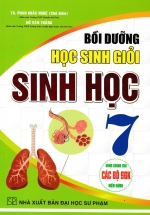 Bồi Dưỡng Học Sinh Giỏi Sinh Học 7 (Dùng Chung Cho Các Bộ SGK Hiện Hành)
