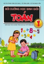 Bồi Dưỡng Học Sinh Giỏi Toán Lớp 1 (Biên Soạn Theo Chương Trình GDPT Mới – ND)
