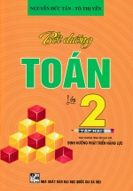 Bồi Dưỡng Toán Lớp 2 – Tập 2 (Theo Chương Trình Giáo Dục Phổ Thông Mới Định Hướng Phát Triển Năng Lực)