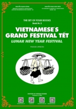 Bốn Bộ Sách Tết – Bộ Số 2 – Vietnamese’s Grand Festival Tết (Lunar New Year Festival)