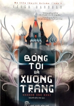 Bóng Tối Và Xương Trắng