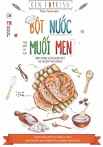Bột Nước Muối Men – Nền Tảng Của Bánh Mỳ Và Pizza Thủ Công