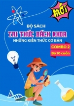 Boxset Bộ Sách Tri Thức Bách Khoa – Những Kiến Thức Cơ Bản – Combo 2 (Bộ 10 Cuốn)