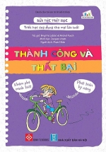 Bữa Tiệc Triết Học – Triết Học Ứng Dụng Cho Mọi Lứa Tuổi – Thành Công Và Thất Bại
