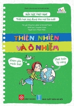 Bữa Tiệc Triết Học – Triết Học Ứng Dụng Cho Mọi Lứa Tuổi – Thiên Nhiên Và Ô Nhiễm
