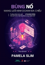Bùng Nổ Mạng Lưới Kinh Doanh Đa Chiều