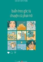 Buồn Treo Góc Tủ Chuyện Cũ Phai Mờ
