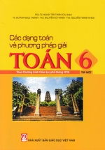 Các Dạng Toán Và Phương Pháp Giải Toán 6 – Tập 1 (Theo Chương Trình Giáo Dục Phổ Thông 2018)