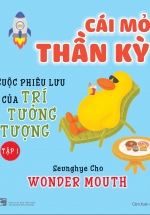 Cái Mỏ Thần Kỳ 1- Cuộc Phiêu Lưu Của Trí Tưởng Tượng