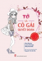 Cẩm Nang Bạn Gái – Thủ Lĩnh Của Sự Thay Đổi – Tớ Là Cô Gái Quyết Đoán