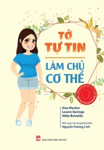 Cẩm Nang Bạn Gái – Thủ Lĩnh Của Sự Thay Đổi – Tớ Tự Tin Làm Chủ Cơ Thể