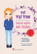 Cẩm Nang Bạn Gái – Thủ Lĩnh Của Sự Thay Đổi – Tớ Tự Tin Thoát Hiểm An Toàn