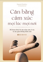 Cân Bằng Cảm Xúc Mọi Lúc Mọi Nơi