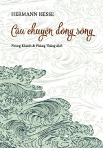 Câu Chuyện Dòng Sông – Hermann Hesse (Cửu Đức)