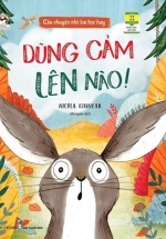 Câu Chuyện Nhỏ, Bài Học Hay – Dũng Cảm Lên Nào!