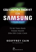 Câu Chuyện Thần Kỳ Của Samsung – Từ Kẻ Theo Đuôi Thành Người Dẫn Dắt Cuộc Chơi