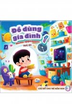 Sách Câu Đố Cho Trẻ Mầm Non 3 – Đồ Dùng Gia Đình (SB)