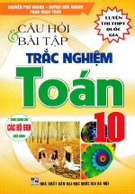 Câu Hỏi Và Bài Tập Trắc Nghiệm Toán 10