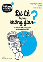Câu Hỏi To Câu Hỏi Bé: Đi Tè Trong Không Gian?