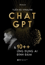 Chat GPT Và 10++ Ứng Dụng AI Đình Đám