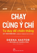 Chạy Cùng Ý Chí: Tư Duy Để Chiến Thắng
