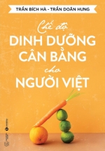 Chế Độ Dinh Dưỡng Cân Bằng Cho Người Việt