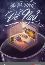 Chỉ Về Nhà Để Ngủ