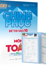 Chinh Phục Đề Thi Vào 10 Môn Toán – Tổng Ôn 35 Đề Then Chốt Để Đạt Điểm Cao