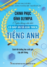 Chinh Phục Đỉnh Olympia Ngân Hàng Câu Hỏi Có Đáp Án Và Giải Thích Tiếng Anh