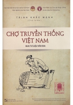 Tùng Thư Văn Bia Việt Nam – Tập 1: Chợ Truyền Thống Việt Nam Qua Tư Liệu Văn Bia (Bìa Cứng)