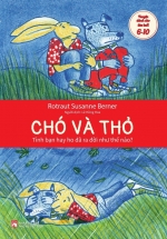Chó Và Thỏ – Tình Bạn Hay Ho Đã Ra Đời Như Thế Nào?