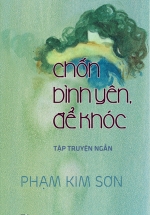 Chốn Bình Yên, Để Khóc