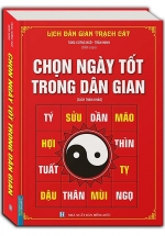 Chọn Ngày Tốt Trong Dân Gian