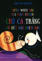 Chú Cá Trắng Có Biết Bao Nhiêu Bạn (Song Ngữ Anh – Việt)