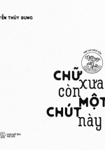 Chữ Xưa Còn Một Chút Này
