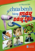 Chữa Bệnh Bằng Máy Sấy Tóc