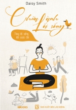 Chữa Lành Lối Sống – Thay Lối Sống, Đổi Cuộc Đời