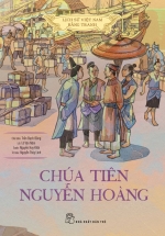 Lịch Sử Việt Nam Bằng Tranh – Chúa Tiên Nguyễn Hoàng (Bản Màu, Bìa Cứng)