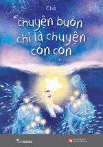 Chuyện Buồn Chỉ Là Chuyện Cỏn Con