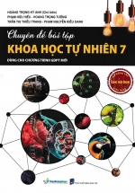 Chuyên Đề Bài Tập Khoa Học Tự Nhiên 7 (Dùng Cho Chương Trình GDPT Mới)